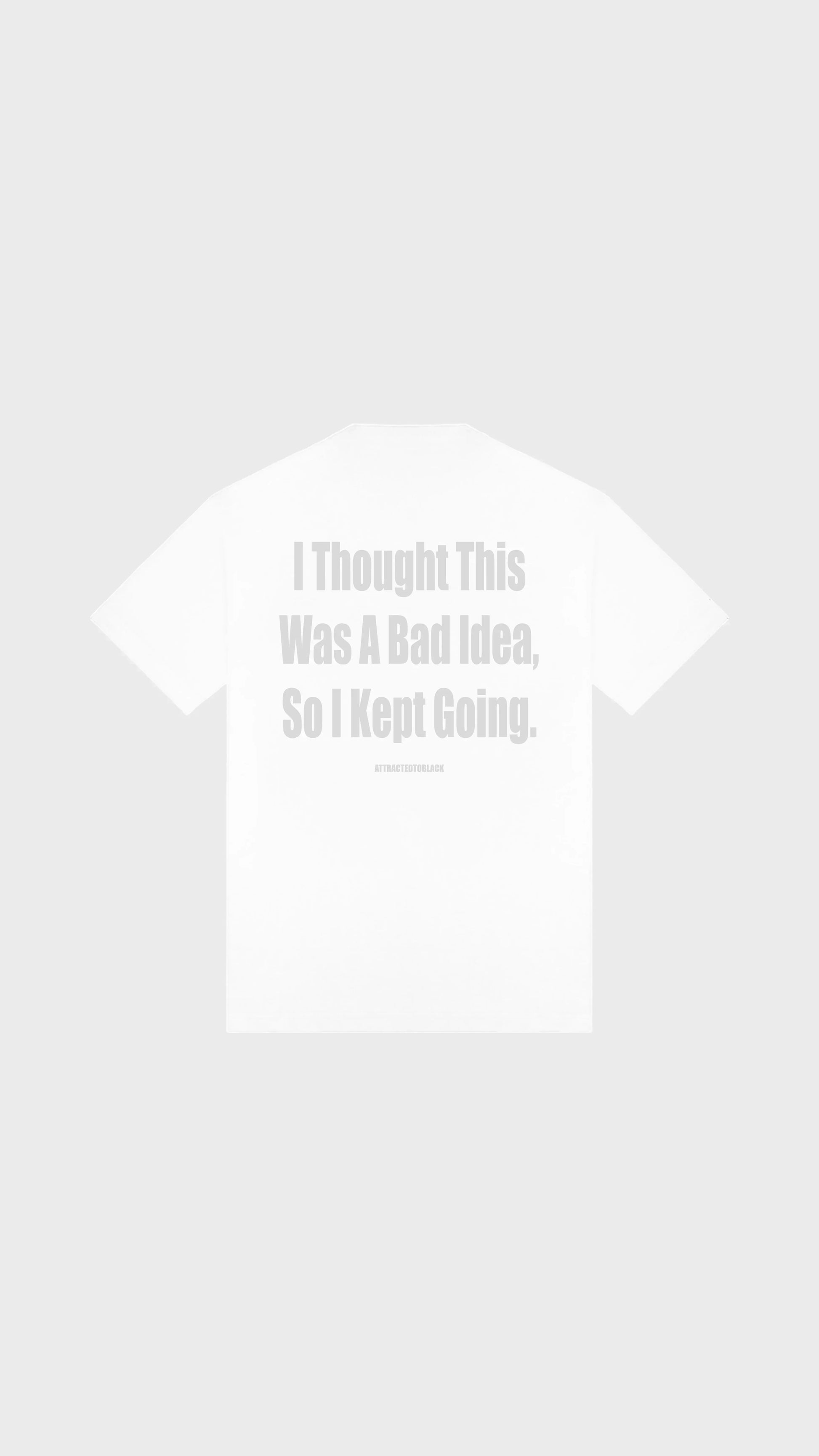 The Bad Idea Tee - Attractedtoblack