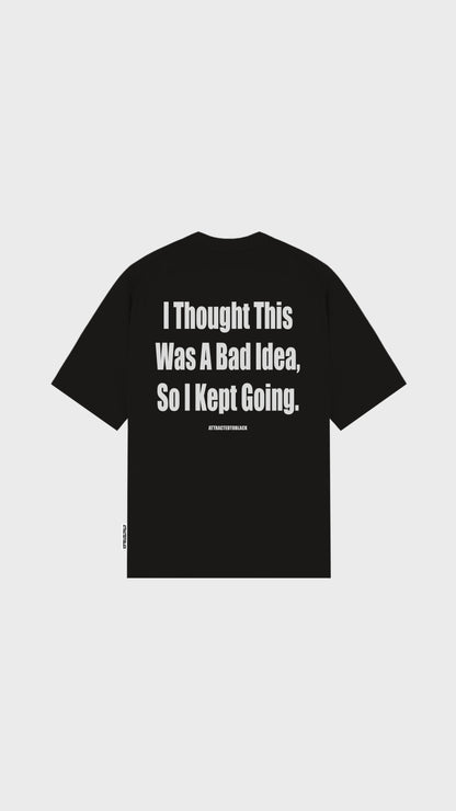 The Bad Idea Oversized Tee - Attractedtoblack